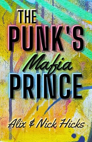 Cover of The Punk's Mafia Prince by Alix Hicks