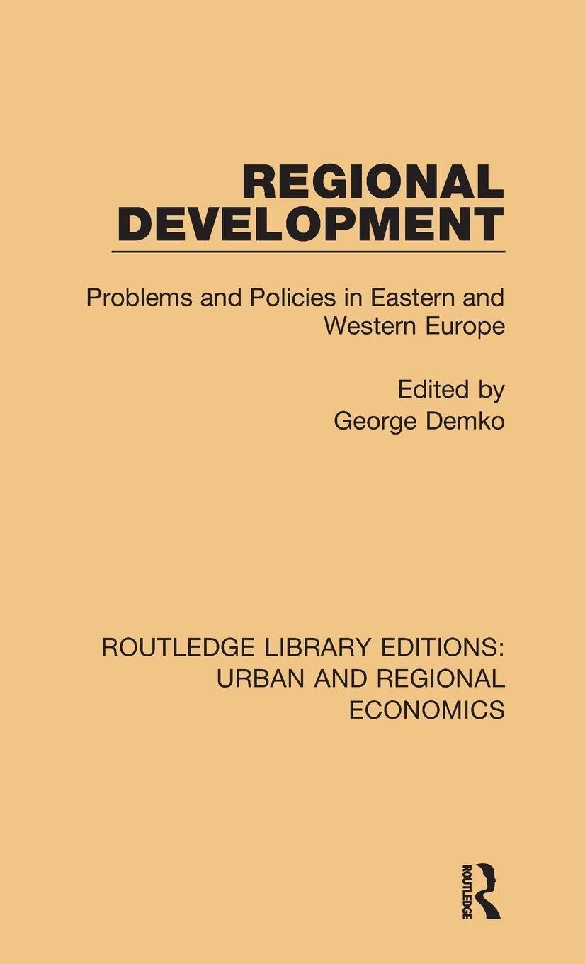 Regional Development: Problems and Policies in Eastern and Western Europe