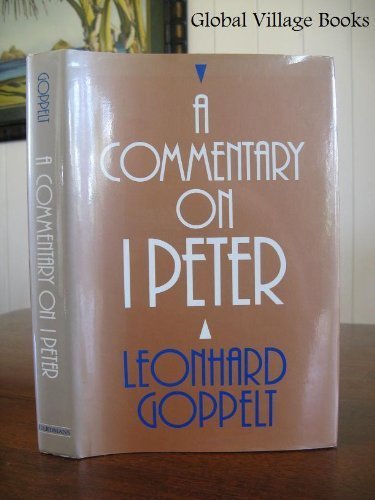 A Commentary on I Peter      Hardcover – January 1, 1993