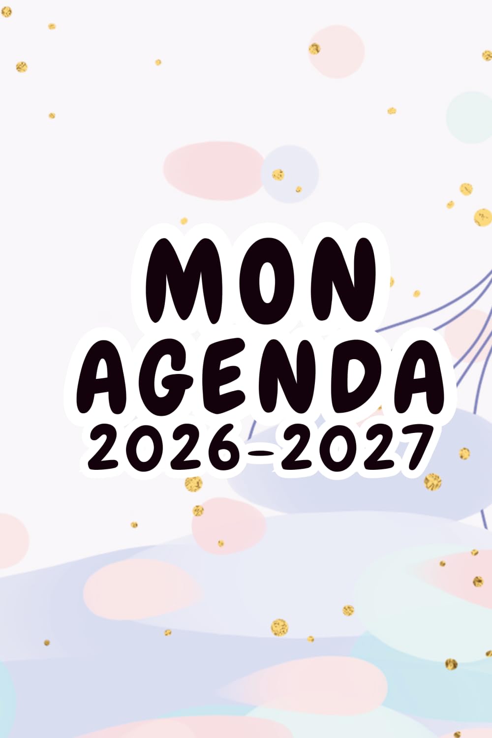 L’agenda 2026/2027 des procrastinateurs anonymes: Zéro pression. Zéro jugement. Juste une bonne année scolaire (ou presque).
