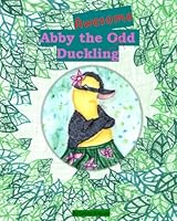Abby the Awesome Duckling B0F5M7DK62 Book Cover