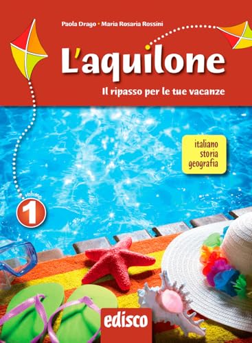 L' aquilone. Ripasso estivo italiano, storia e geografia. Con espansione online. Per la Scuola media