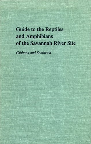 Guide to the Reptiles and Amphibians of the Savannah River Site