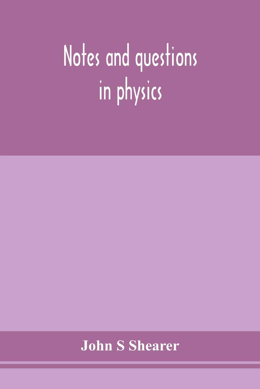 Notes And Questions In Physics