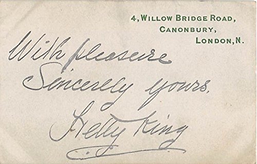 Theater Actor / Actress Old Vintage Antique Postcard Post Card, Postales, Postkaarten, Kartpostal, Cartes, Postkarte, Ansichtskarte Signed Kelly King, Willow Bridge Road, Vanderville Stage Canonbury, London, Autographed Unused