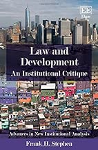 Law and Development: An Institutional Critique (Advances in New Institutional Analysis series) - coolthings.us