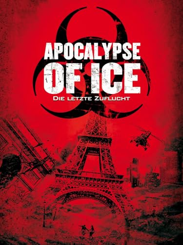 Apocalypse of Ice - Die letzte Zuflucht
