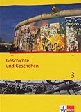 Geschichte und Geschehen 3. Ausgabe Berlin, Brandenburg, Hamburg, Nordrhein-Westfalen, Schleswig-Holstein, Sachsen-Anhalt Gymnasium: Schülerbuch mit ... (Geschichte und Geschehen. Sekundarstufe I)