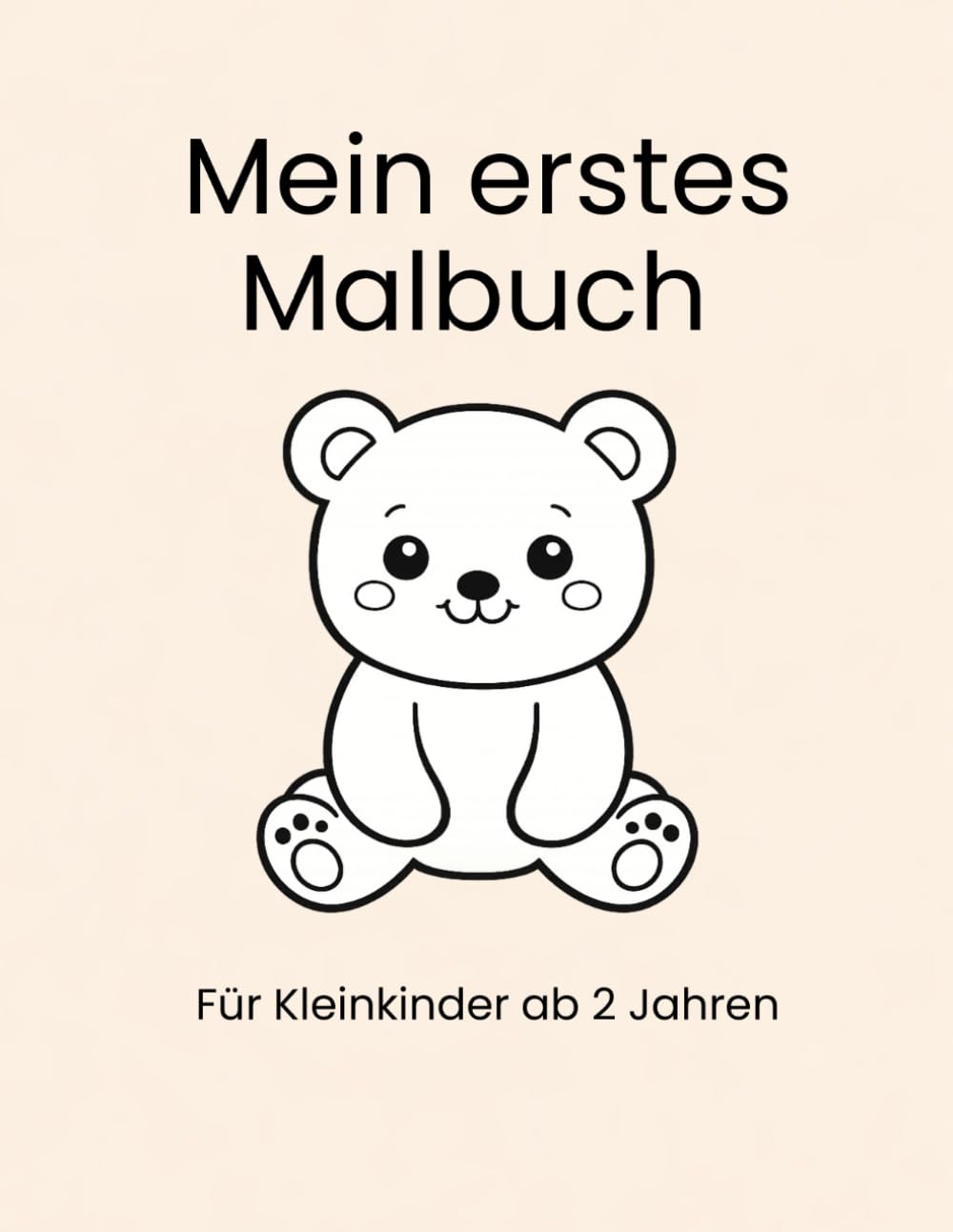 Mein erstes Malbuch: Für Kleinkinder ab 2 Jahren