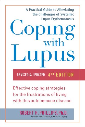 Coping with Lupus: Revised & Updated, Fourth Edition (Coping with Series)