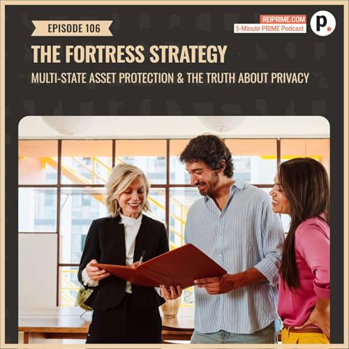 The Fortress Strategy: Multi-State Asset Protection & The Truth About Privacy
