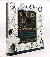 Kitchen Classics from the Philharmonic; A Culinary & Musical Celebration of the 150th Anniversary of the New York Philharmonic 0385423373 Book Cover