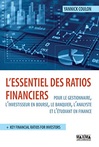 Télécharger L'essentiel des ratios financiers: pour le gestionnaire, l'investisseur, l'analyste... Livre PDF Gratuit