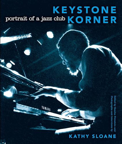 Keystone Korner: Portrait of a Jazz Club