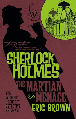 The Further Adventures of Sherlock Holmes: The Martian Menace