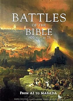 Hardcover Battles of the Bible, 1400 BC - 73 AD : From Ai to Masada Book