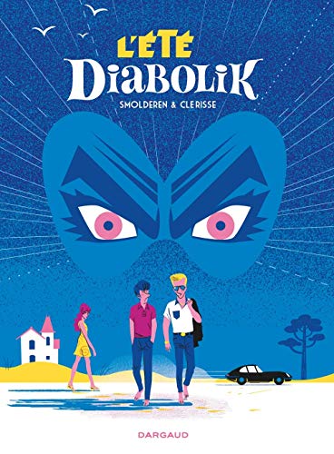 Télécharger Été Diabolik (L') - tome 0 - L'Été Diabolik Livre eBook France