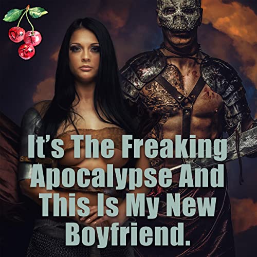 It's the Freaking Apocalypse and This Is My New Boyfriend by Olivia T. Turner episode artwork