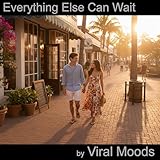 Everything Else Can Wait