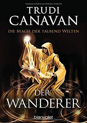 Die Magie der tausend Welten - Der Wanderer: Roman (Tyen & Rielle, Band 2)