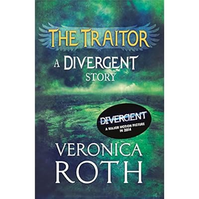 The Traitor: A Divergent Story