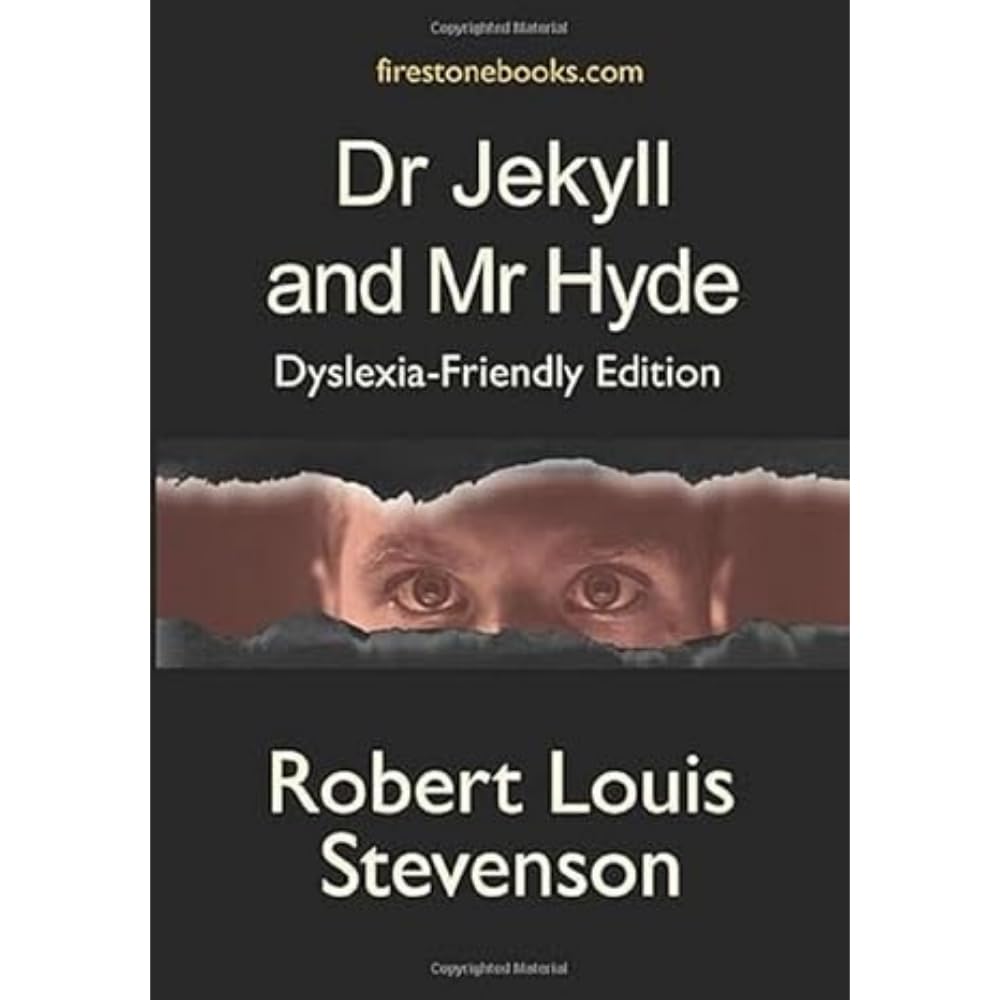Dr Jekyll and Mr Hyde: Dyslexia-Friendly Edition