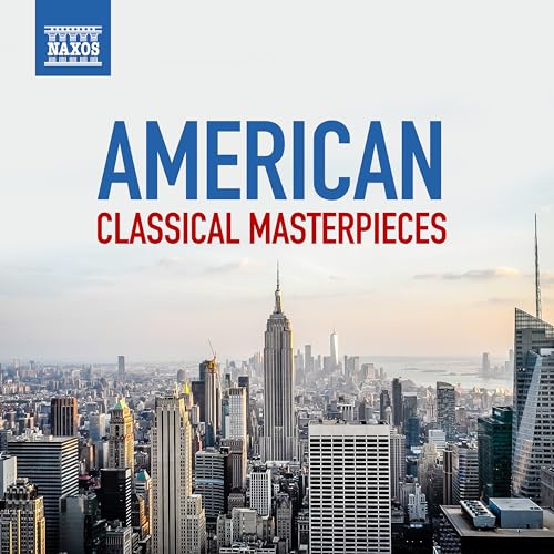 Play American Classical Masterpieces by VARIOUS ARTISTS on Amazon Music
