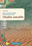 Dictionnaire insolite de l'Arabie saoudite