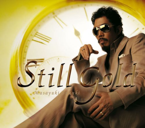 Amazon.co.jp: Still Gold - 鈴木雅之: ミュージック