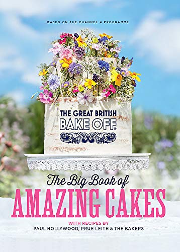  The Great British Bake Off: The Big Book of Amazing Cakes Livre eBook France