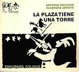 La Plaza Tiene Una Torra (Spanish Edition)