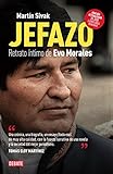 Jefazo: Retrato íntimo de Evo Morales