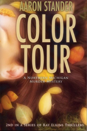 Color tour (ray elkins thriller series)