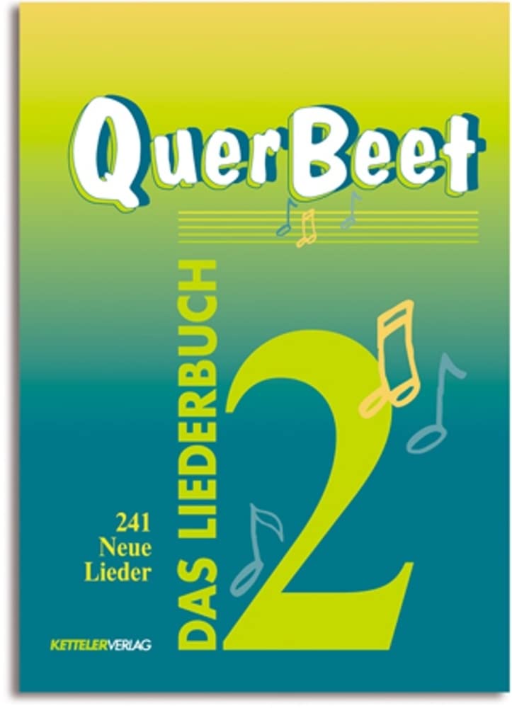 QuerBeet 2, Das Liederbuch, 241 Neue Lieder