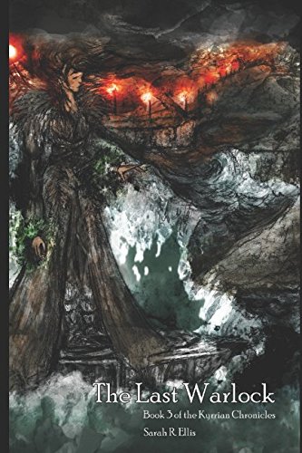 The Last Warlock (Kyrrian Chronicles): Ellis, Sarah R., Rascon ...