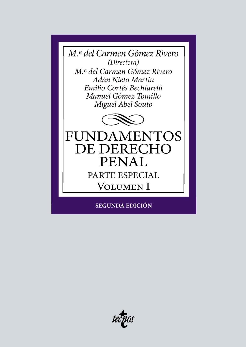 Fundamentos de Derecho Penal: Volumen I. Parte especial (Derecho - Biblioteca Universitaria de Editorial Tecnos)