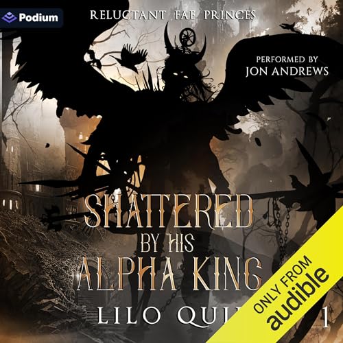Shattered by His Alpha King | Lilo Quie episode artwork