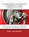 Produktbild Cracking Chinese Characters: HSK 1, 2, 3, 4: 1,000+ frequent characters deciphered to learn and remember them faster