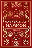 Seven Spirits of Mammon: An Allegory of Riches, Power, and the Competition for Souls