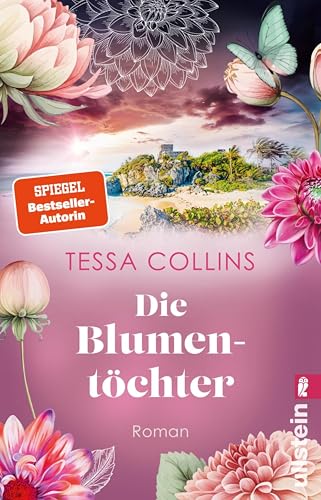 Die Blumentöchter: Roman | Der Auftakt der Blumentöchter-Reihe für alle Fans von Lucinda Riley und Corina Bomann