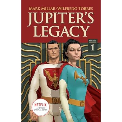 Jupiter's Legacy, Volume 1 (NETFLIX Edition) (JUPITERS LEGACY TP