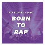  BORN TO RAP [Explicit]