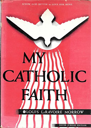 My Catholic Faith - Silver Jubilee Edition B003A1EBW4 Book Cover