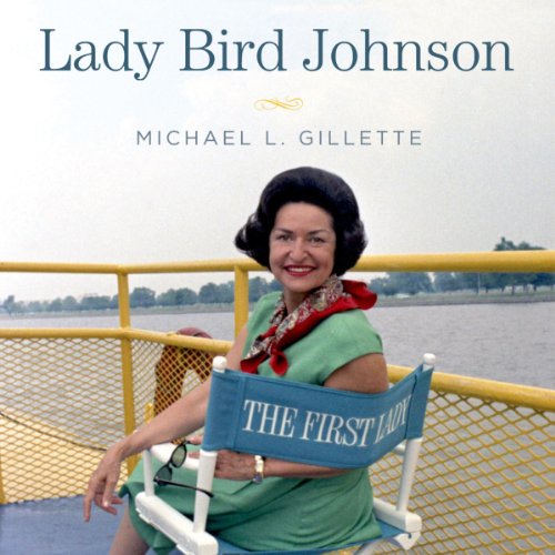 Lady Bird Johnson Hiding in Plain Sight (Audible Audio