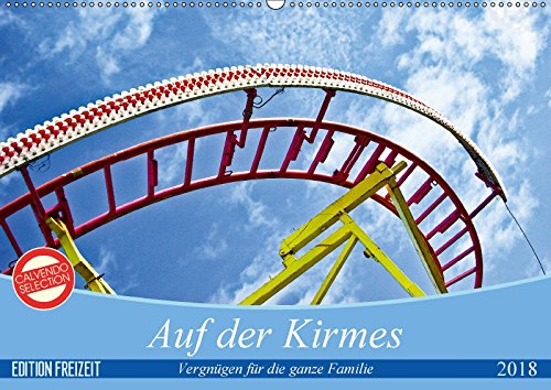 Auf der Kirmes (Wandkalender 2018 DIN A2 quer): Vergnügen für die ganze Familie (Monatskalender, 14 Seiten ) (CALVENDO Spass) [Kalender] [Jul 10, 2017] J. Sülzner / NJS-Photographie, Norbert