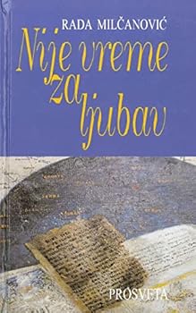 Paperback Nije Vreme Za Ljubav [Serbian] Book