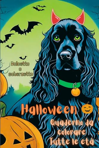 Quaderno da Colorare per Halloween: Un Quaderno da Colorare Facile con 80 Pagine di Illustrazioni a Tema Halloween da Colorare per Tutte le Età!