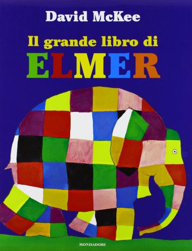 Preisvergleich Produktbild Il grande libro di Elmer