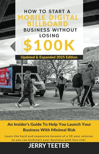 How to Start a Mobile Digital Billboard Business Without Losing $...