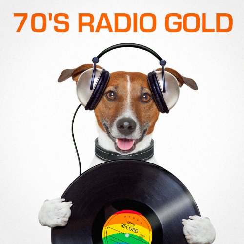 Play 70's Radio Gold (The Best of Radio Classics from the Seventies) by 70s Greatest Hits on